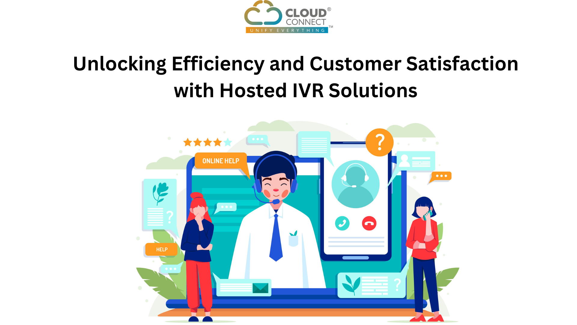 Unlocking Efficiency and Customer Satisfaction with Hosted IVR Solutions